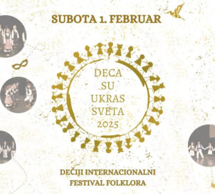 Dečiji Internacionalni Festival Folklora „Deca su ukras sveta 2025“